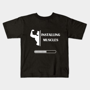 Installing Muscles Kids T-Shirt